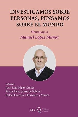 INVESTIGAMOS SOBRE PERSONAS, PENSAMOS SOBRE EL MUNDO | 9788413513478