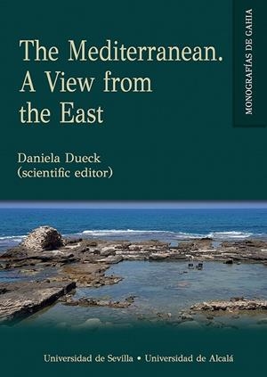 MEDITERRANEAN, THE. A VIEW FROM THE EAST | 9788447227525 | CASTRO-PÁEZ, ENCARNACIÓN/ALBALADEJO VIVERO, MANUEL/NICOLAI, ROBERTO/GÓMEZ ESPELOSÍN, FRANCISCO JAVIE