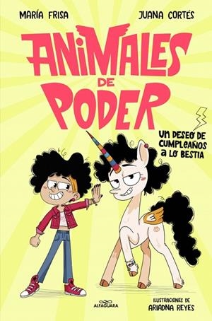 ANIMALES DE PODER 01. UN DESEO DE CUMPLEAÑOS A LO BESTIA | 9788410190870 | FRISA, MARÍA / CORTÉS, JUANA