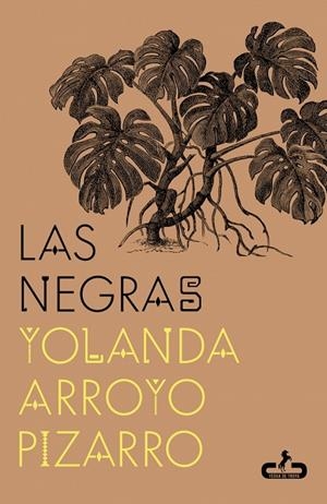 NEGRAS, LAS | 9788417417826 | ARROYO PIZARRO, YOLANDA