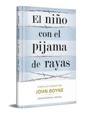 NIÑO CON EL PIJAMA DE RAYAS, EL (EDICIÓN LIMITADA FIRMADA) | 9788466380508 | BOYNE, JOHN