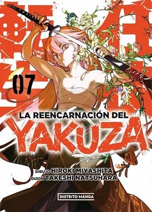 REENCARNACIÓN DEL YAKUZA 07, LA | 9788419686251 | MIYASHITA, HIROKI / NATSUHARA, TAKESHI
