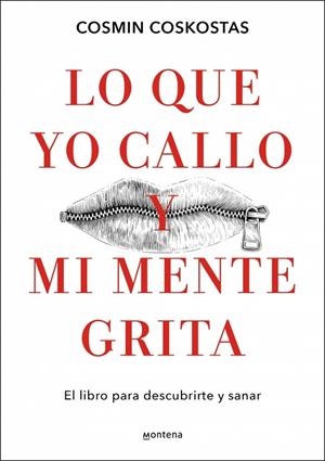 LO QUE YO CALLO Y MI MENTE GRITA | 9788410396081 | COSKOSTAS, COSMIN