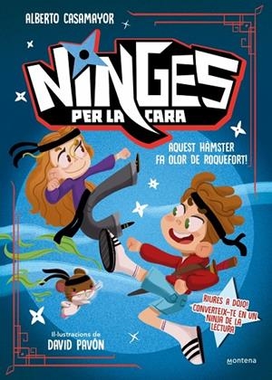 NINGES PER LA CARA 01. AQUEST HÀMSTER FA OLOR DE ROQUEFORT! | 9788410396319 | CASAMAYOR, ALBERTO