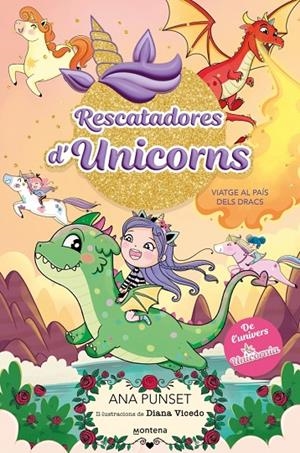 RESCATADORES D'UNICORNS 06. VIATGE AL PAÍS DELS DRACS | 9788410395152 | PUNSET, ANA