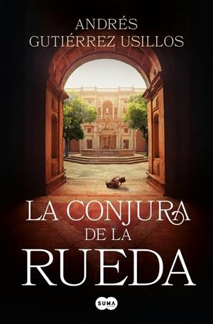 CONJURA DE LA RUEDA, LA | 9788419835901 | GUTIÉRREZ USILLOS, ANDRÉS