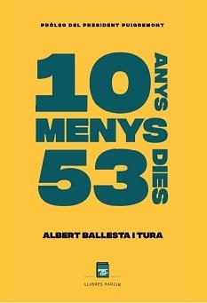 DEU ANYS MENYS CINQUANTA-TRES DIES | 9788410087606 | BALLESTA TURA, ALBERT