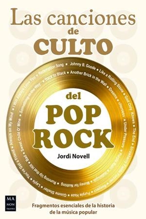 CANCIONES DE CULTO DEL POP ROCK, LAS | 9788410459182 | NOVELL, JORDI