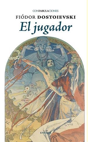 JUGADOR, EL | 9788417726836 | DOSTOIEVSKI, FIODOR