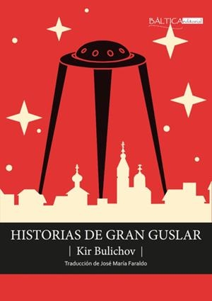 HISTORIAS DE GRAN GUSLAR | 9788412783070 | BULICHOV, KIR