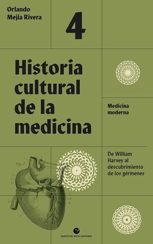 HISTORIA CULTURAL DE LA MEDICINA 04 | 9788412901276 | MEJÍA RIVERA, ORLANDO