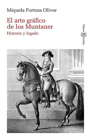 ARTE GRÁFICO DE LOS MUNTANER, EL | 9788410377295 | FORTEZA OLIVER, MIQUELA