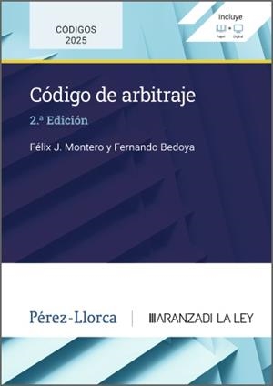 CODIGO DE ARBITRAJE (2.ª EDICION) | 9788411245678 | MONTERO, FÉLIX J. / BEDOYA, FERNANDO