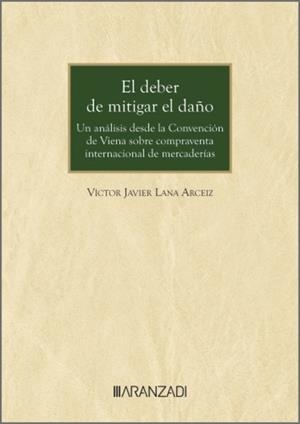 DEBER DE MITIGAR EL DAÑO, EL | 9788410789784 | LANA ARCEIZ, VÍCTOR JAVIER
