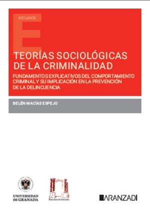 TEORIAS SOCIOLOGICAS DE LA CRIMINALIDAD | 9788410295513 | MACÍAS ESPEJO, BELÉN