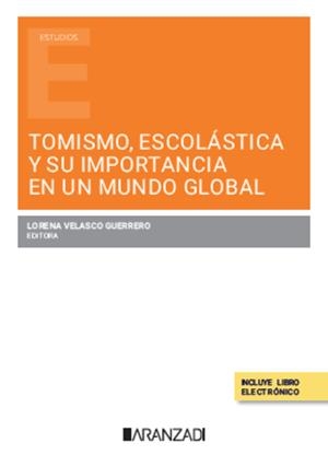 TOMISMO, ESCOLASTICA Y SU IMPORTANCIA EN UN MUNDO GLOBAL | 9788410784796 | VELASCO GUERRERO, LORENA