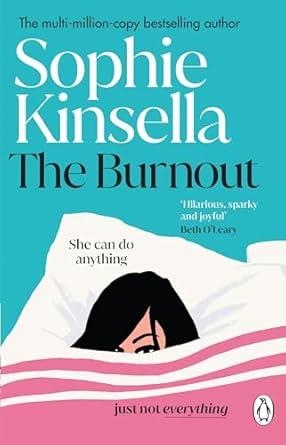 BURNOUT, THE | 9781804990810 | KINSELLA, SOPHIE