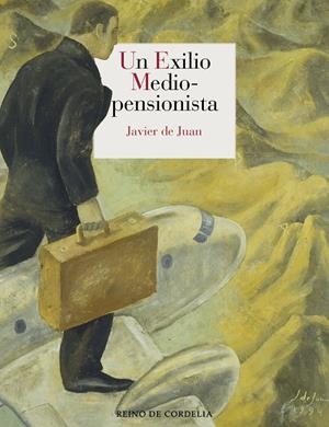 EXILIO MEDIOPENSIONISTA, UN | 9788419124258 | DE JUAN, JAVIER