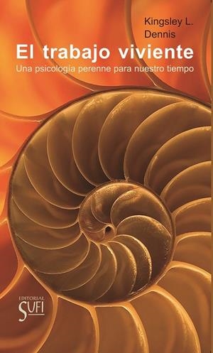 TRABAJO VIVIENTE, EL | 9788412864656 | DENNIS, KINGSLEY L.