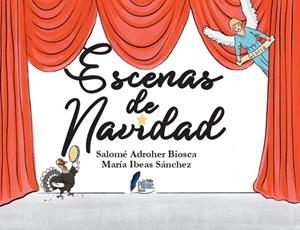 ESCENAS DE NAVIDAD | 9788409676262 | ADROHER BIOSCA, SALOME