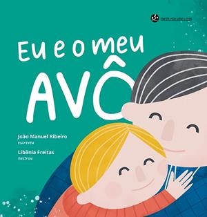 EU E O MEU AVÔ | 9789899260061 | RIBEIRO, JOÃO MANUAEL