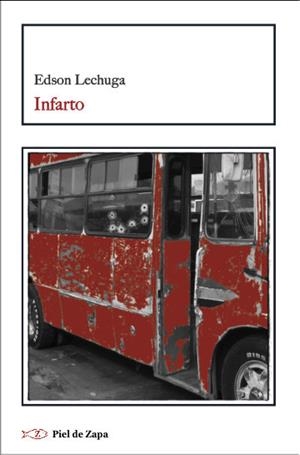 INFARTO | 9788412973938 | LECHUGA, EDSON