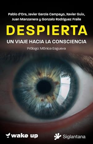 DESPIERTA | 9788410179561 | D'ORS, PABLO / GARCÍA CAMPAYO, JAVIER / GUIX, XAVIER