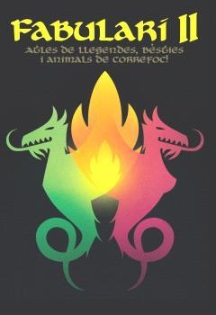 FABULARI II. ATLES DE LLEGENDES, BÈSTIES I ANIMALS DE CORREFOCS | 9788412898927 | SOLÉ, RAMONA