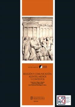 RELIGIÓN Y COMUNICACIÓN: AGENTES, MEDIOS Y CONTEXTOS | 9788410501270 | VARIOS AUTORES