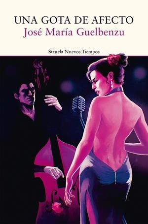 GOTA DE AFECTO, UNA | 9788410415560 | GUELBENZU, JOSÉ MARÍA