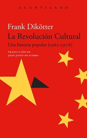 REVOLUCIÓN CULTURAL, LA | 9788419958549 | DIKOTTER, FRANK