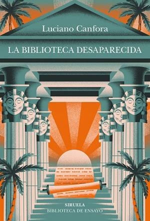 BIBLIOTECA DESAPARECIDA, LA | 9788410415607 | CANFORA, LUCIANO