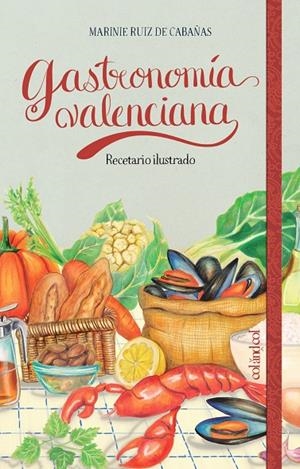 GASTRONOMÍA VALENCIANA | 9788419483669 | RUIZ DE CABAÑAS, MARINIE