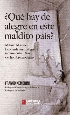 QUE HAY DE ALEGRE EN ESTE MALDITO PAIS | 9788470576973 | MEMBRINI, FRANCO