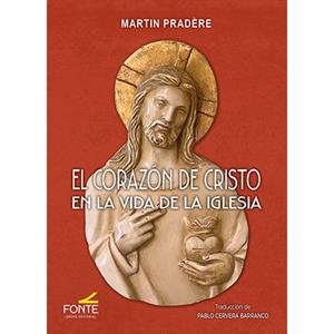 CORAZON DE CRISTO EN LA VIDA DE LA IGLESIA, EL | 9788410023734 | PRADÔRE, MARTIN