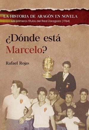 DONDE ESTA MARCELO? | 9788412880328 | ROJAS SERRANO, RAFAEL