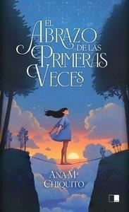 ABRAZO DE LAS PRIMERAS VECES, EL | 9788419933201 | CHIQUITO ROMAN, ANA MARIA