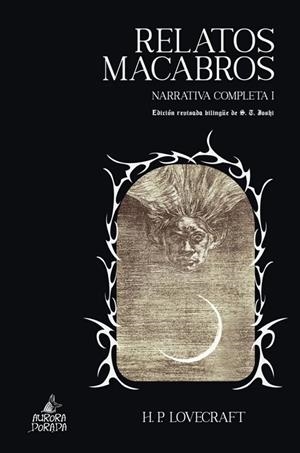 RELATOS MACABROS. NARRATIVA COMPLETA I | 9788412858884 | LOVECRAFT, H. P.