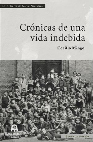 CRÓNICAS DE UNA VIDA INDEBIDA | 9788412951967 | MINGO, CECILIO
