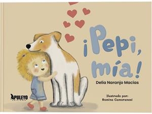 PEPI, MIA! | 9788410605381 | NARANJO MACIAS, DELIA