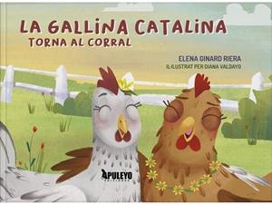 GALLINA CATALINA TORNA AL CORRAL, LA | 9788410603233 | GINARD RIERA, ELENA