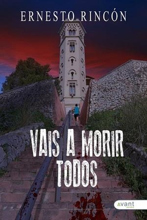 VAIS A MORIR TODOS | 9791387532611 | RINCON, ERNESTO