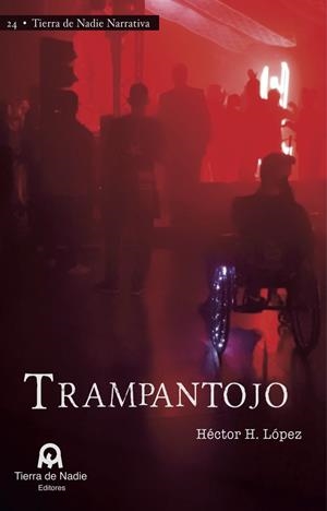 TRAMPANTOJO | 9788412951929 | LOPEZ, HECTOR H.