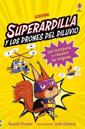 SUPERARDILLA Y LOS DRONES DEL DILUVIO - LIBRO 1 | 9781836064138 | PUNTER, RUSSELL