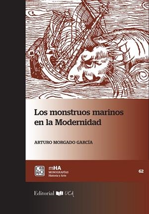 MONSTRUOS MARINOS EN LA MODERNIDAD, LOS | 9788498289107 | MORGADO GARCIA, ARTURO