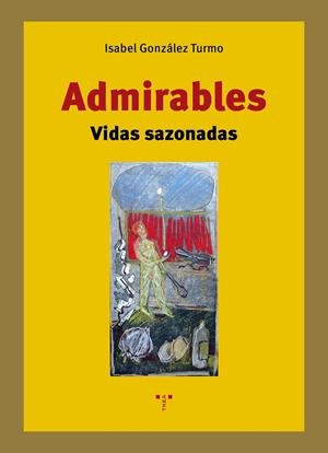 ADMIRABLES | 9788410263857 | GONZALEZ TURMO, ISABEL