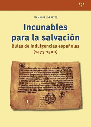 INCUNABLES PARA LA SALVACIÓN | 9788410263802 | DE LOS REYES GOMEZ, FERMÍN