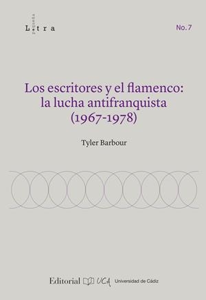 ESCRITORES Y EL FLAMENCO, LOS. LA LUCHA ANTIFRIANQUISTA (1967-1978) | 9788498288933 | BARBOUR, TYLER