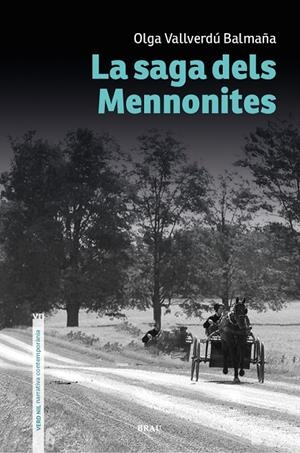 SAGA DELS MENNONITES, LA | 9788418096921 | VALLVERDÚ BALMAÑA, OLGA