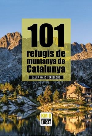101 REFUGIS DE CATALUNYA | 9791387658137 | MASÓ FERRERONS, LAURA